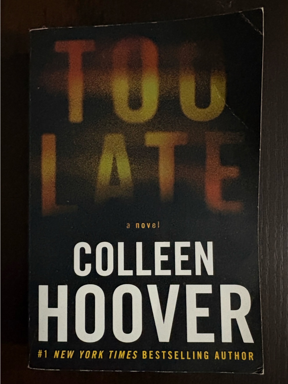 Too Late by Colleen Hoover - Definitive Edition Paperback (2023)